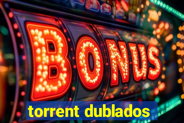 torrent dublados